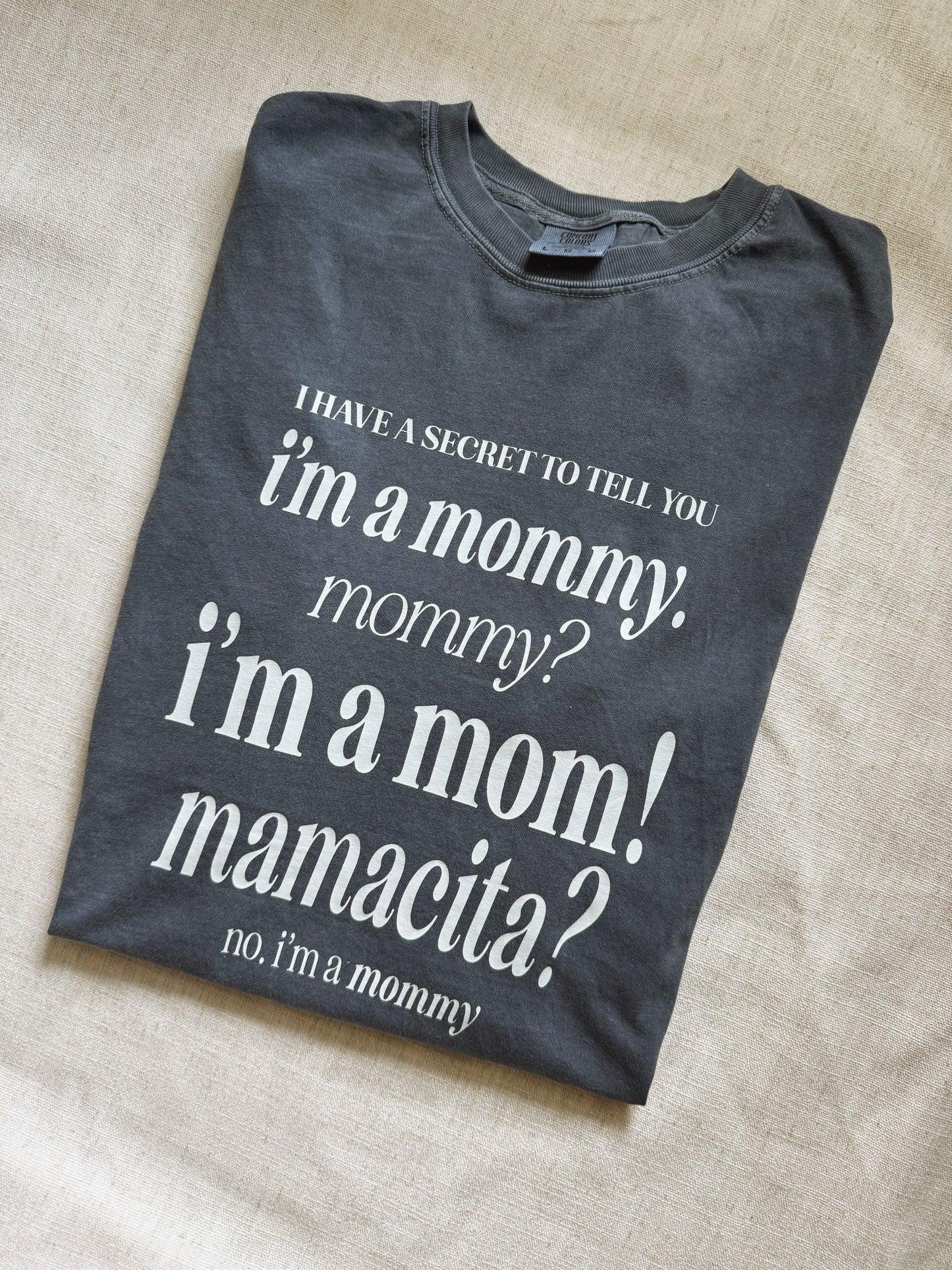"No, I'm a mommy" Graphic Tee