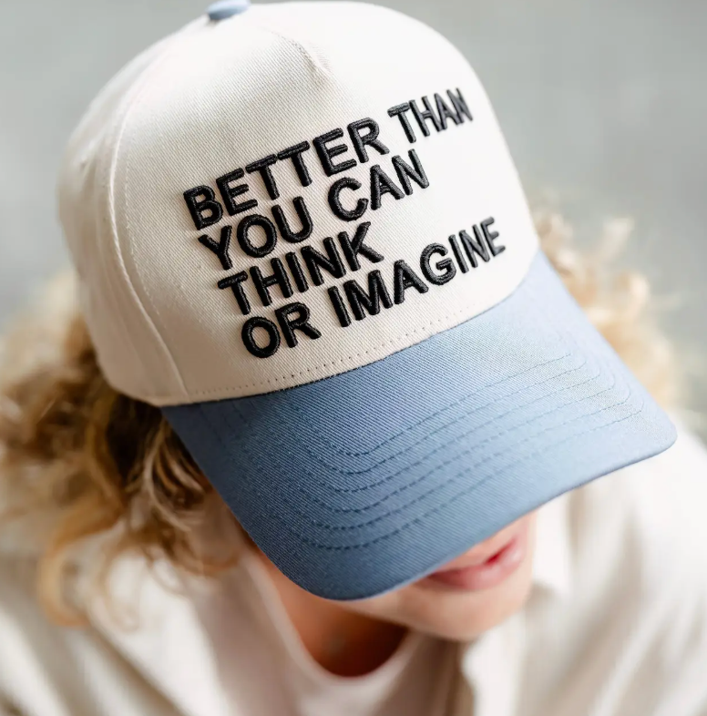 "Better Than" Trucker Hat