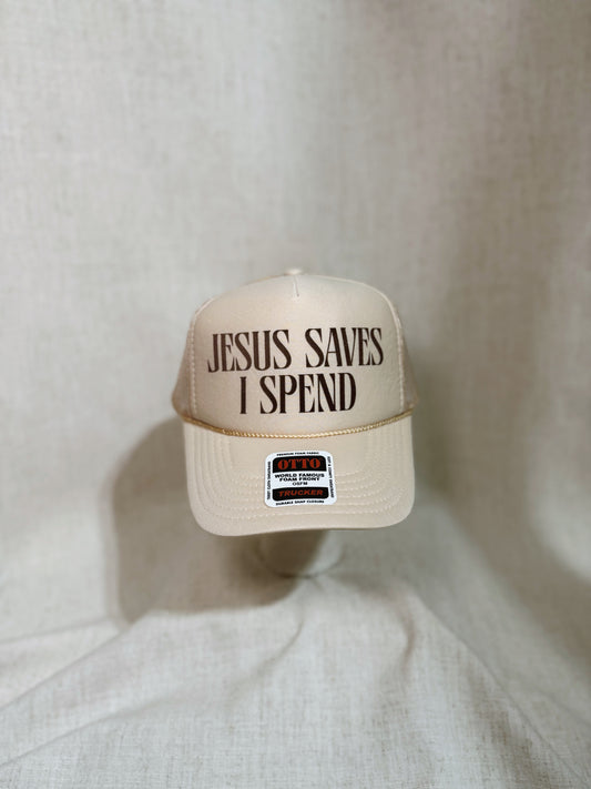 "Jesus Saves I Spend" Trucker - Sand