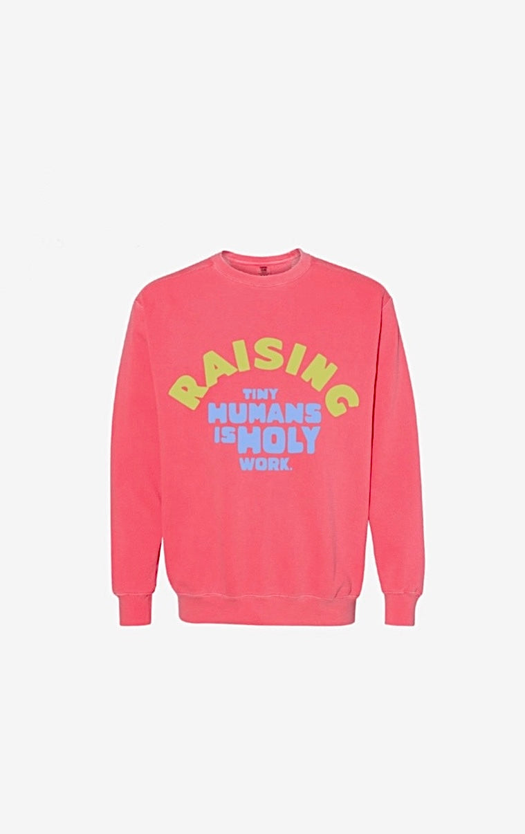 "Raising Tiny Humans" Crewneck